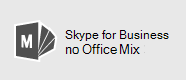 Skype for Business for Mix