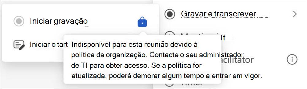 Ecrã com botões de gravação e transcrição, a apresentar um pop-up que indica que apenas os utilizadores designados como administradores podem iniciar a gravação.