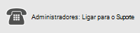 Administradores: ligar para o Suporte
