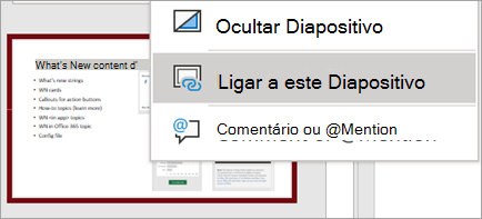 Mostra o menu de contexto Ligar a este Diapositivo