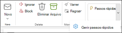 Captura de ecrã do friso do Outlook a mostrar a definição Gerir passos rápidos