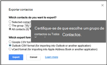 Escolha os contactos a exportar e escolha o formato csv do Outlook para exportar contactos do Google
