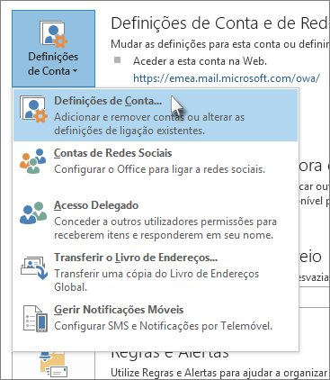 Clique em Definições da Conta de Ficheiro > Definições > da Conta Definições da Conta