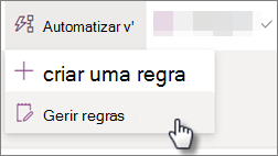 Captura de ecrã a mostrar a edição de uma regra para uma lista ao selecionar Automatizar e, em seguida, Gerir regras