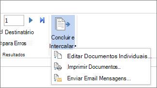 Captura de ecrã a mostrar o separador Mailings no Word, com o comando Concluir & Intercalar e as opções.