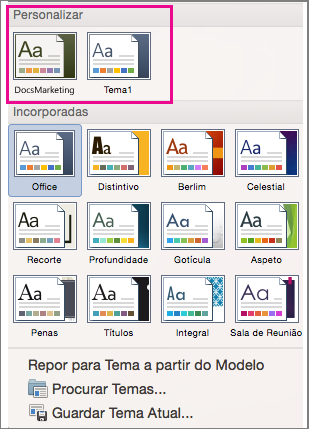 O menu Temas apresenta temas personalizados e incorporados