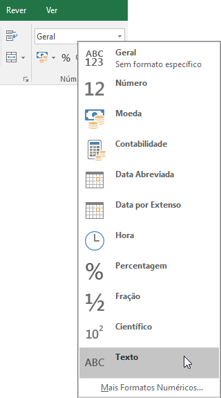 No Excel, no separador Base, no grupo Número, escolha a seta para baixo da caixa Geral e, em seguida, escolha o formato de número a utilizar.