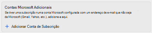 Selecione a opção Adicionar Conta de Subscrição em Contas Microsoft Adicionais