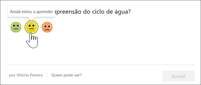 Captura de ecrã a mostrar a vista de estudantes da entrada refletir antes de responderem. O rato paira sobre o emoji amarelo, inseguro e uma descrição lê Im still learning