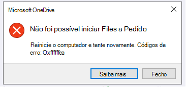 Erro do OneDrive: Não foi possível iniciar Files a Pedido Reinicie o computador e tente novamente. Códigos de erro: <código de erro>
