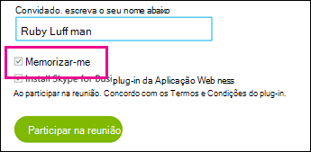 Selecione Memorizar-me quando iniciar sessão para guardar as suas definições