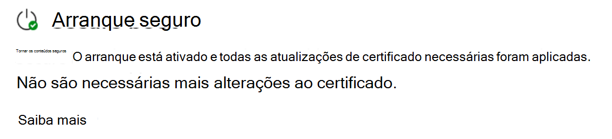 A secção Arranque Seguro a mostrar o estado totalmente atualizado com um ícone de marca de verificação verde.