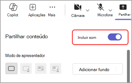 Ative o botão de alternar Incluir som para partilhar som a partir da janela que partilha.