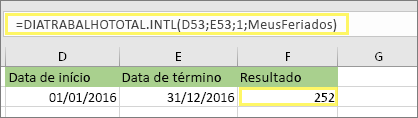 =NETWORKDAYS. INTL(D53,E53,1,MyHolidays) e resultado: 252