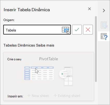 Insira o painel Tabela Dinâmica solicitando que uma tabela ou intervalo seja usado como fonte e permitindo que você altere o Destino.