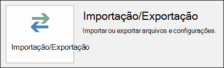 Selecione Importar/Exportar.