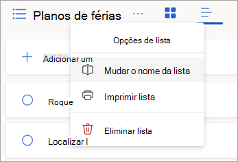 Selecione mais opções ao lado de um nome de lista para renomear, imprimir ou excluir a lista.
