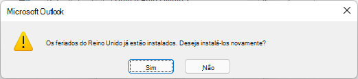 Os feriados para o reino unido já estão instalados. Deseja instalá-los novamente?