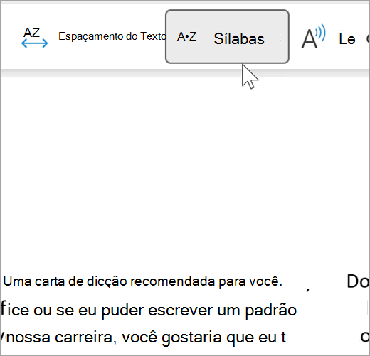 Captura de tela do recurso Sílaba da leitura avançada selecionada e mostrando algumas palavras em um email separadas em sílabas. a recomendação de palavra é mostrada como re ponto co ponto men ponto da ponto ção
