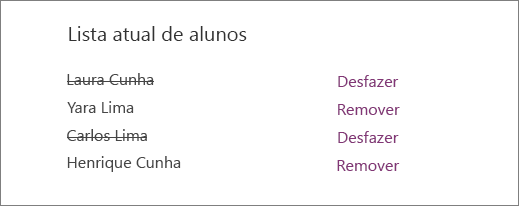 Os nomes de alunos removidos são risados da lista de alunos existentes com opções para Desfazer e Remover ao lado de todos os nomes.