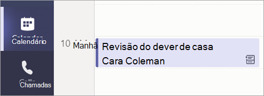 Captura de tela que mostra o modo de exibição de Calendário mostrando uma reunião de revisão de lição de casa agendada.
