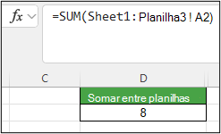 Captura de ecrã do Excel a mostrar a fórmula 3D =SOMA(Folha1:Folha3! A2) na célula D2 devolvendo 8.