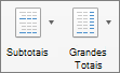 Na guia Design, selecione Subtotais e Totais Gerais