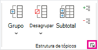 No grupo Estrutura de Tópicos, clique no iniciador de caixa de diálogo