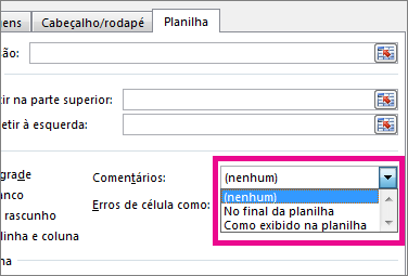 Na guia Planilha, escolha uma opção em Comentários