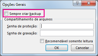 Opção Sempre criar backup na caixa de diálogo Opções Gerais
