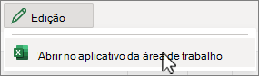 Captura de tela do menu de edição com a opção Abrir no aplicativo da área de trabalho selecionada.