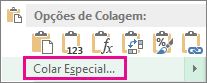Comando Colar Especial, exibido depois que você copia uma célula e selecionando uma coluna ou linha de células e clicando com o botão direito do mouse