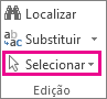 Selecionar no grupo Edição