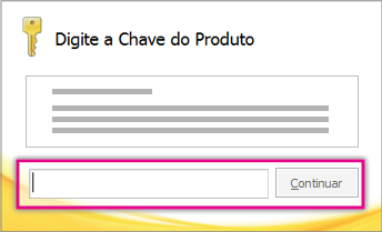 Insira a chave do produto.
