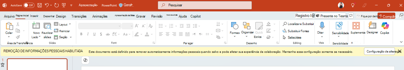 A notificação Remoção de Informações Pessoais Ativada na aplicação PowerPoint