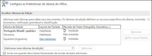 A caixa de diálogo onde você pode adicionar, selecionar ou remover o idioma que o Office usa para edição e revisão de texto.