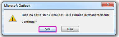 Clique em Sim para confirmar a remoção de todos os itens para a pasta de Itens Excluídos.