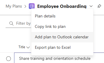 Uma captura de tela cortada do Planner. O foco está no menu de plano ao lado do título do plano, mostrando Adicionar plano ao calendário do Outlook realçado no menu.