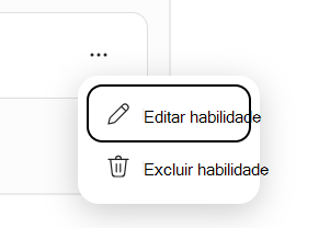 Captura de tela mostrando o menu Editar habilidade e Excluir habilidade.