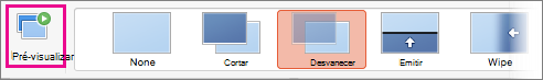 Botão Visualizar na guia Transições