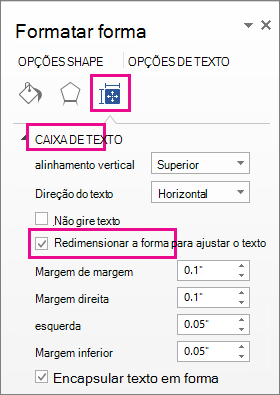 Selecionar Redimensionar forma para ajustar o texto no painel Formatar Forma