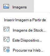 Na guia Inserir da faixa de opções, selecione Imagens e, em seguida, no menu, escolha o tipo de imagem que você deseja.