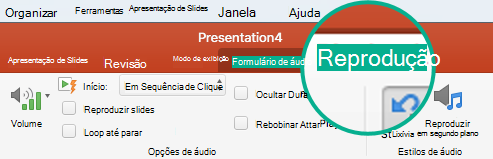 Quando um clipe de áudio é selecionado em um slide, uma guia Reprodução é exibida na faixa de opções da barra de ferramentas para definição das opções de reprodução.