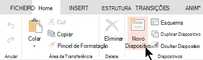 O botão Novo Diapositivo no separador Base ou no friso
