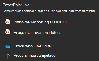 Captura de tela do menu de compartilhamento PowerPoint Live mostrando as opções de arquivo e procurar o OneDrive e procurar meus arquivos.