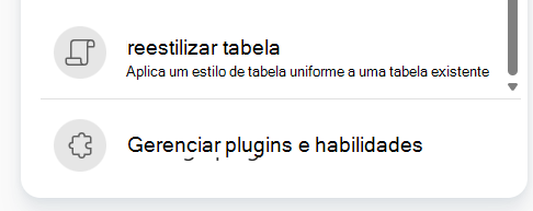 Captura de ecrã que mostra a seleção de uma competência gravada a partir do menu prompt do Copilot mais.