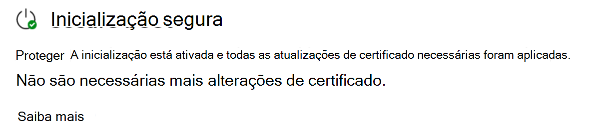 A seção Inicialização Segura mostrando o status totalmente atualizado com um ícone de marca de seleção verde.