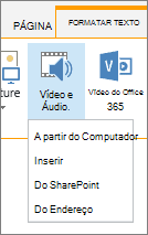 Botão Inserir Vídeo ou Áudio na faixa de opções de edição