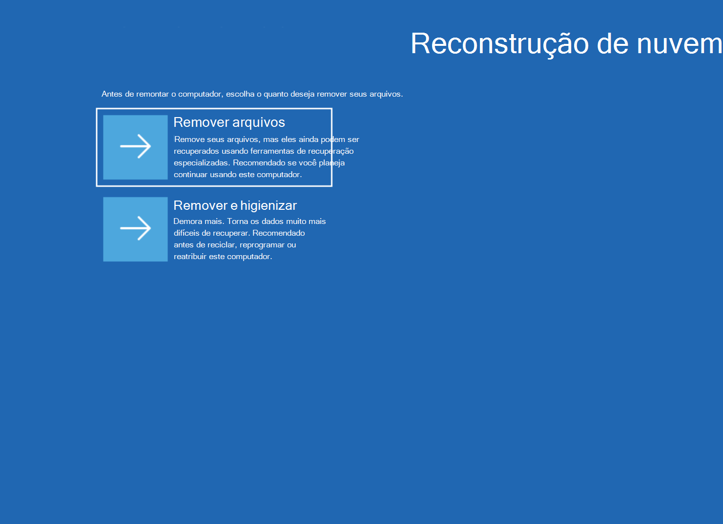 Captura de ecrã do ecrã de reconstrução da nuvem com as opções Remover ficheiros e Remover & higienizar.