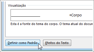 Definir como o botão padrão na caixa de diálogo Fonte